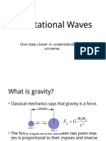 Gravitational Waves: One Step Closer in Understanding The Universe