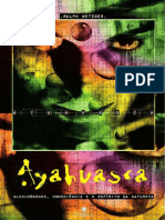 Ayahuasca: alucinógenos, consciência e o espírito da natureza| Ralph Metzner | 2002