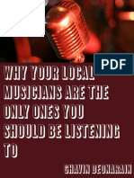 Why Your Local Musicians Are the Only Ones You Should Be Listening To