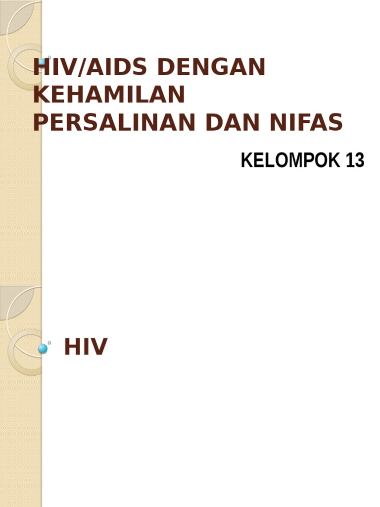 HIV Pada Kehamilan, Persalinan Dan Nifas | PDF