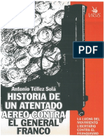 Téllez Solá, Antonio -Historia de Un Atentado Aéreo Contra El General Franco [Anarquismo en PDF]