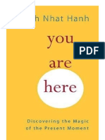 You Are Here: Discovering The Magic of The Present Moment by Thich Nhat Hanh