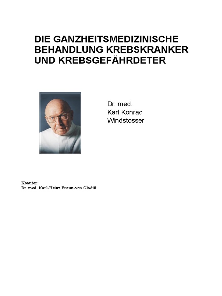 Karl Konrad Windstosser Die Ganzheitsmedizinische Behandlung Krebskranker Und Krebsgefährdeter
