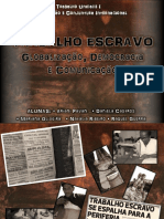 Conj. Int. - Trabalho Escravo - Apresentação