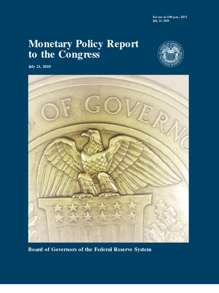 Monetary Policy Report To The Congress: Board of Governors of The ...