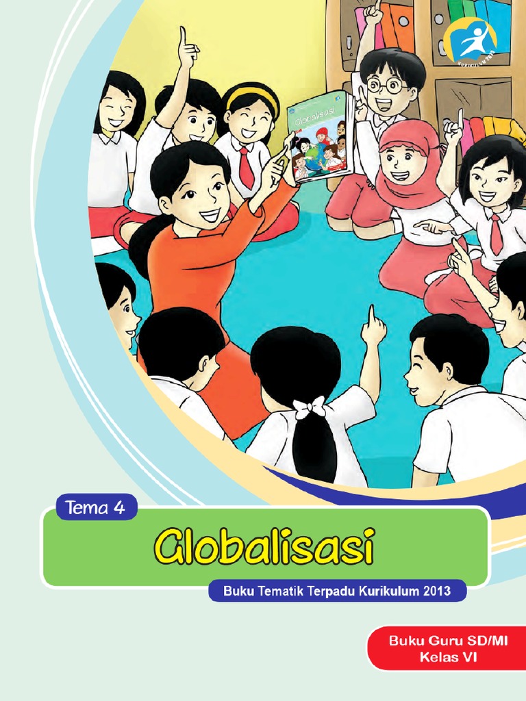 Kelas 06 SD Tematik 4 Globalisasi Guru