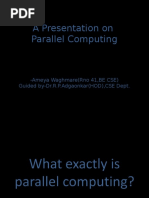 A Presentation On Parallel Computing: - Ameya Waghmare (Rno 41, BE CSE) Guided by-Dr.R.P.Adgaonkar (HOD), CSE Dept