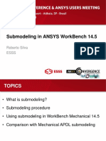 Submodeling in Ansys Workbench 14.5: Roberto Silva Esss