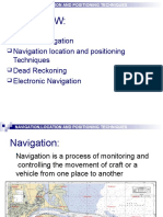 Overview:: What Is Navigation Navigation Location and Positioning Techniques Dead Reckoning Electronic Navigation