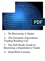 1、On Becoming A Quant 2、The Essential Algorithmic Trading Reading List 3、The Self-Study Guide To Becoming A Quantitative Trader 4、Quantstart Lessons