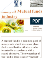 Analysis Mutual Funds Industry: 1. Hemanth 2. Arvind Kumar 3. Siddhartha S