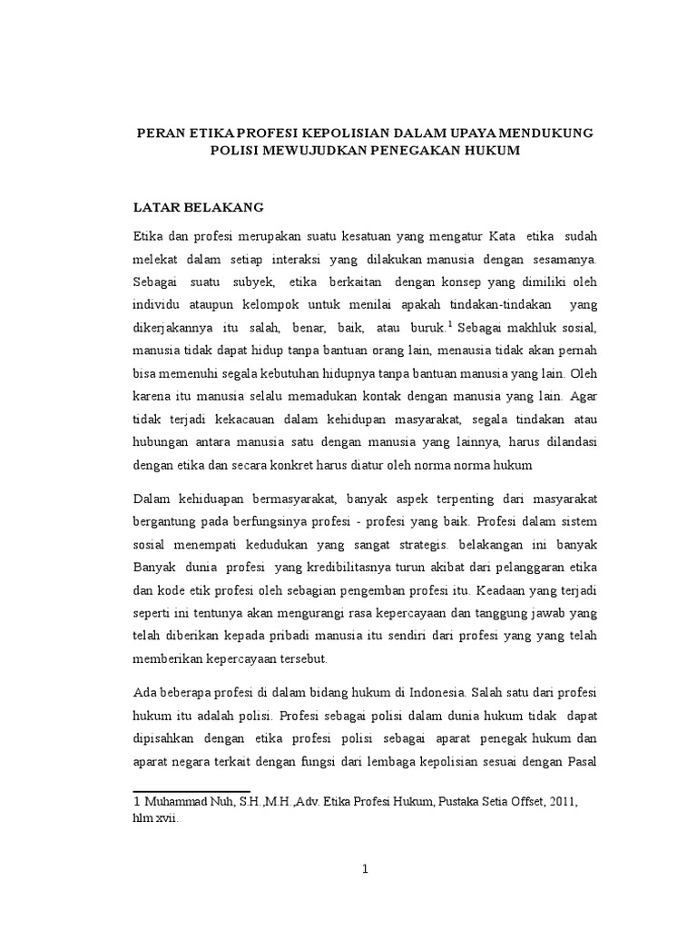 Peran Etika Profesi Polisi Dalam Pelaksanaan Tanggung Jawab Polisi Sebagai Aparat Hukum