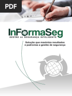 Solução que maximiza resultados e padroniza a gestão de segurança.