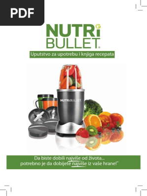 Nutribullet Uputstvo I Knjiga Recepata