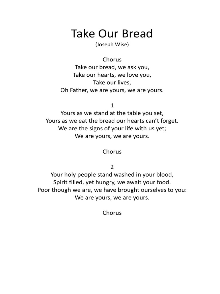 Take Our Bread Lyrics Entertainment (General) Foods