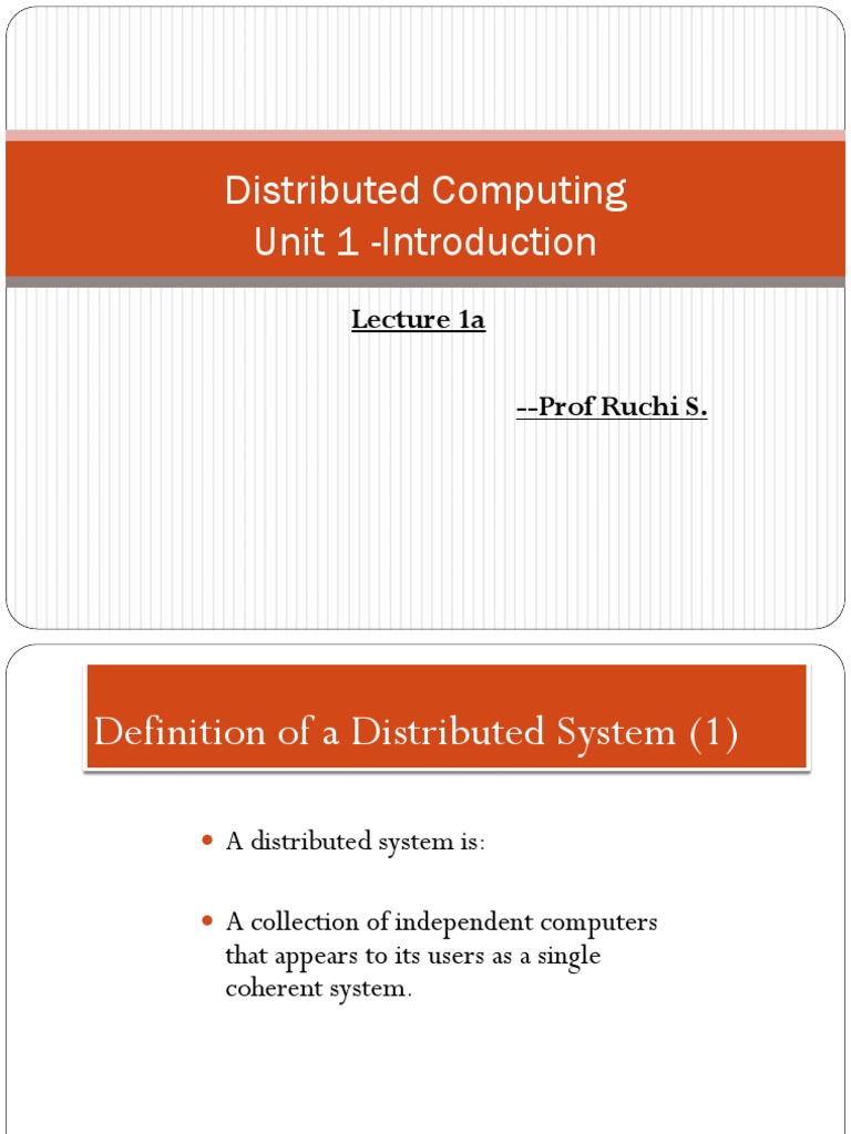 Distributed Computing Unit 1 - Introduction: Lecture 1a - Prof Ruchi S ...