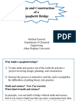 Design and Construction Ofa Spaghetti Bridge: Michael Karweit Department of Chemical Engineering Johns Hopkins University
