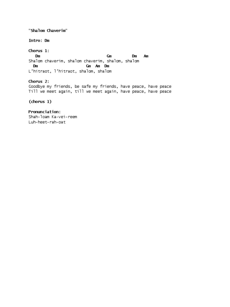 Shalom Chaverim, Shalom Chaverim, Shalom, Shalom L'hitraot, L'hitraot