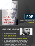 Louis Henry Sullivan: Prepared and Presented by