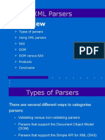 XML Parsers: Types of Parsers Using XML Parsers SAX DOM DOM Versus SAX Products Conclusion