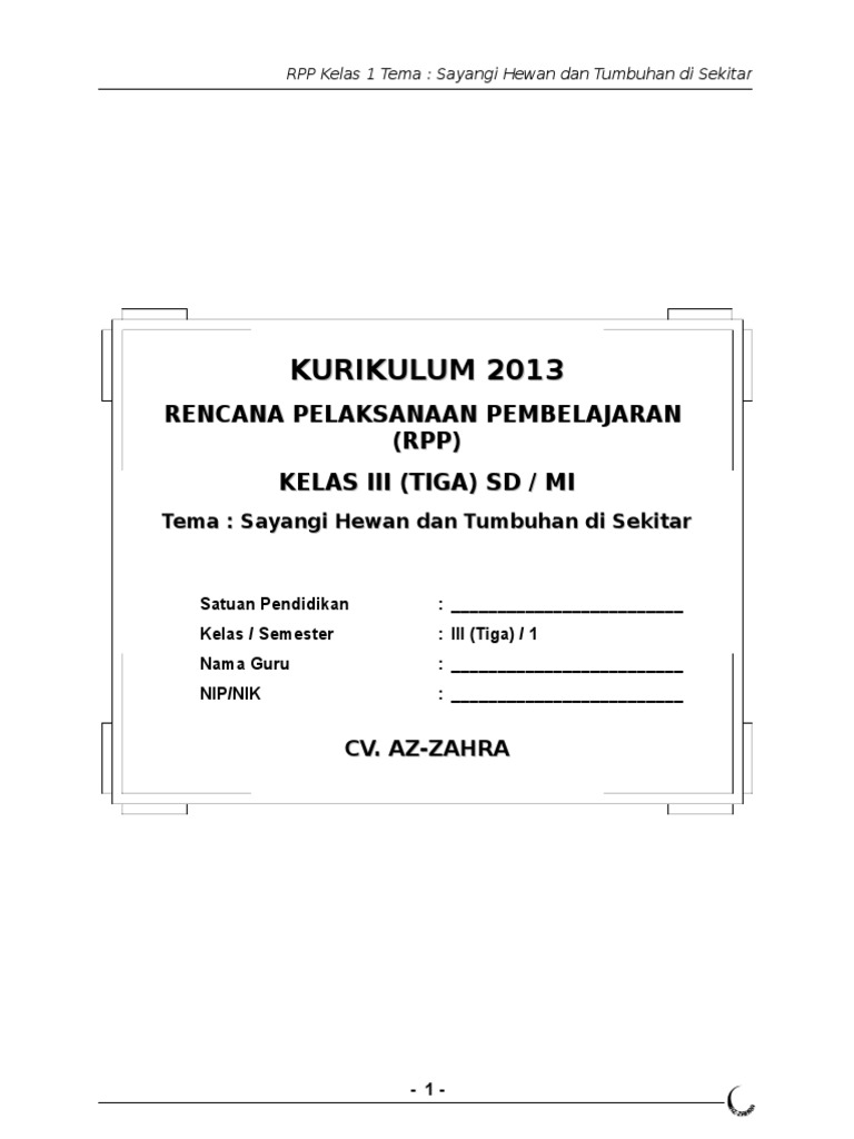 1 RPP SD  KELAS  3 SEMESTER 1 Sayangi Hewan  dan  Tumbuhan 