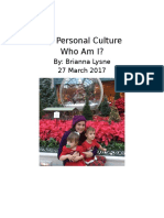 My Personal Culture Who Am I?: By: Brianna Lysne 27 March 2017