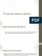 Proyecto Minero Piloto (6), Resumen