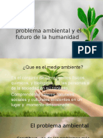 Problema ambiental y futuro humanidad