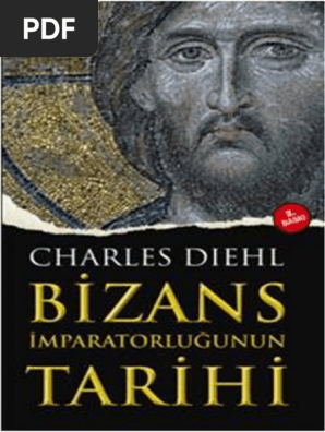 Charles Diehl Bizans Imparatorlugunun Tarihi 1 Pdf