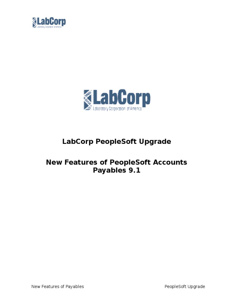 Labcorp Peoplesoft Upgrade New Features of Peoplesoft Accounts Payables