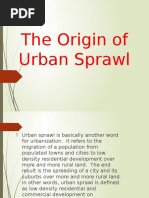 The Origin of Urban Sprawl1