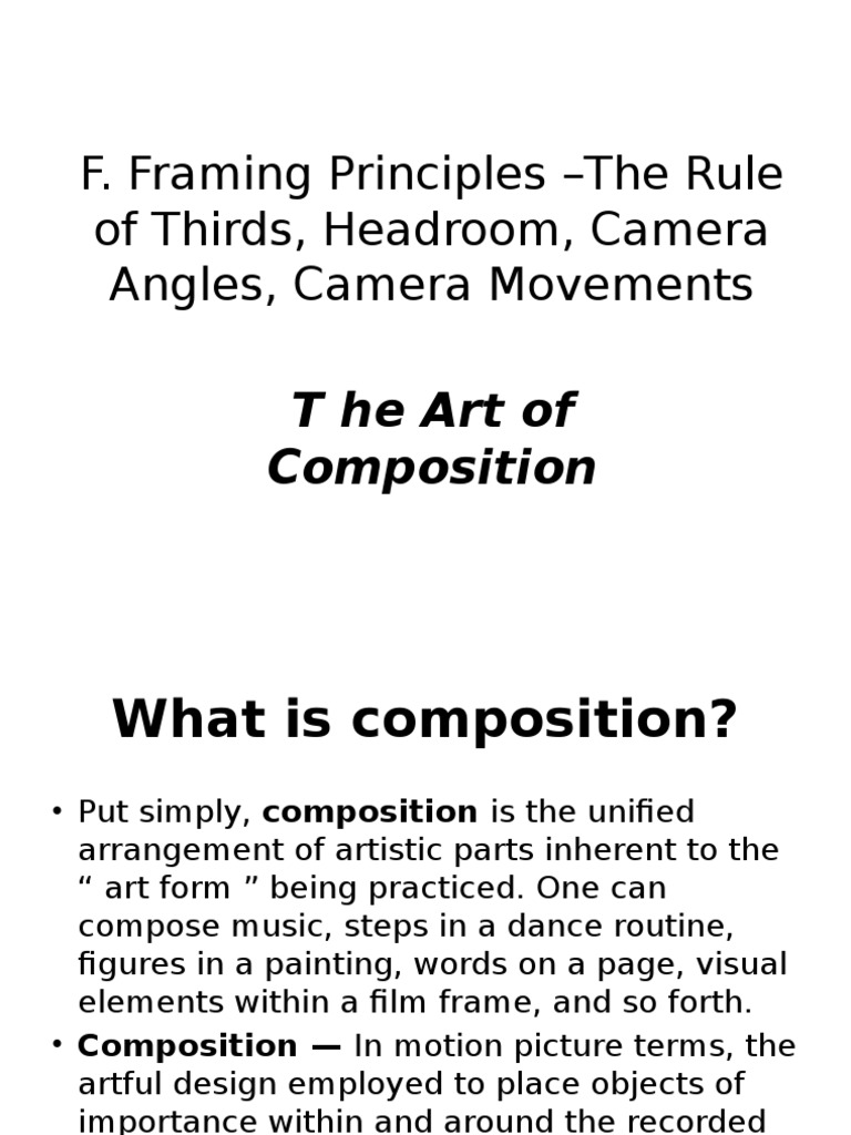 F. Framing Principles - The Rule of Thirds, Headroom, Camera Angles ...