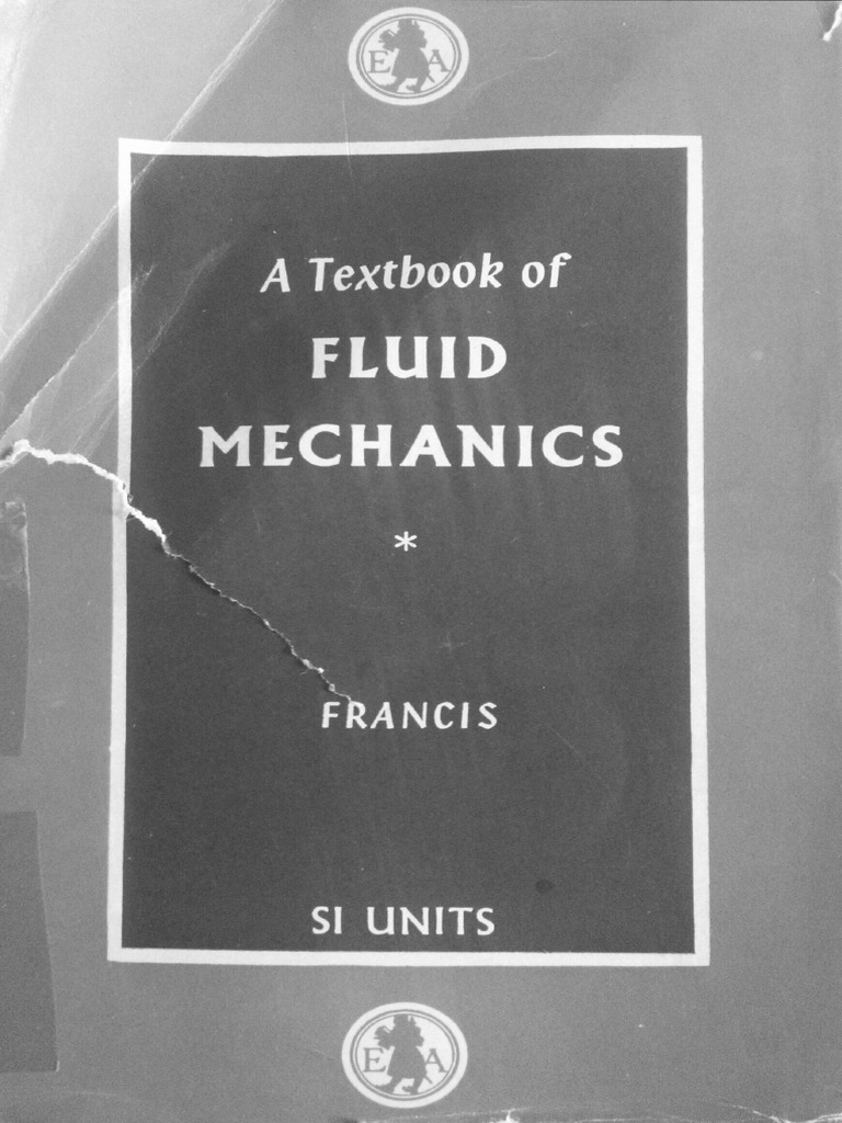 A Textbook of Fluid Mechanics For Engineering Students J. R. Francis | PDF