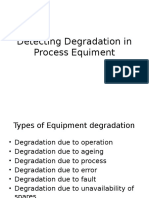 Detecting Degradation in Process Equiment