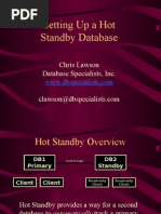 Setting Up A Hot Standby Database: Chris Lawson Database Specialists, Inc