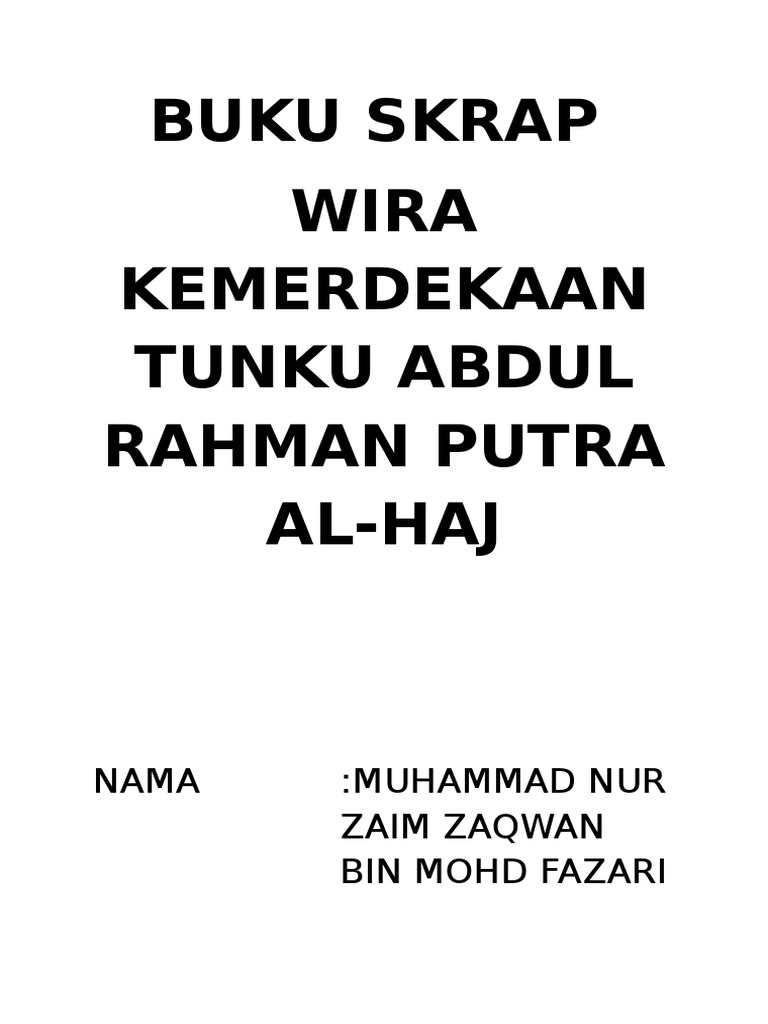 Buku Skrap Wira Kemerdekaan Tunku Abdul Rahman Putra Al Pdf