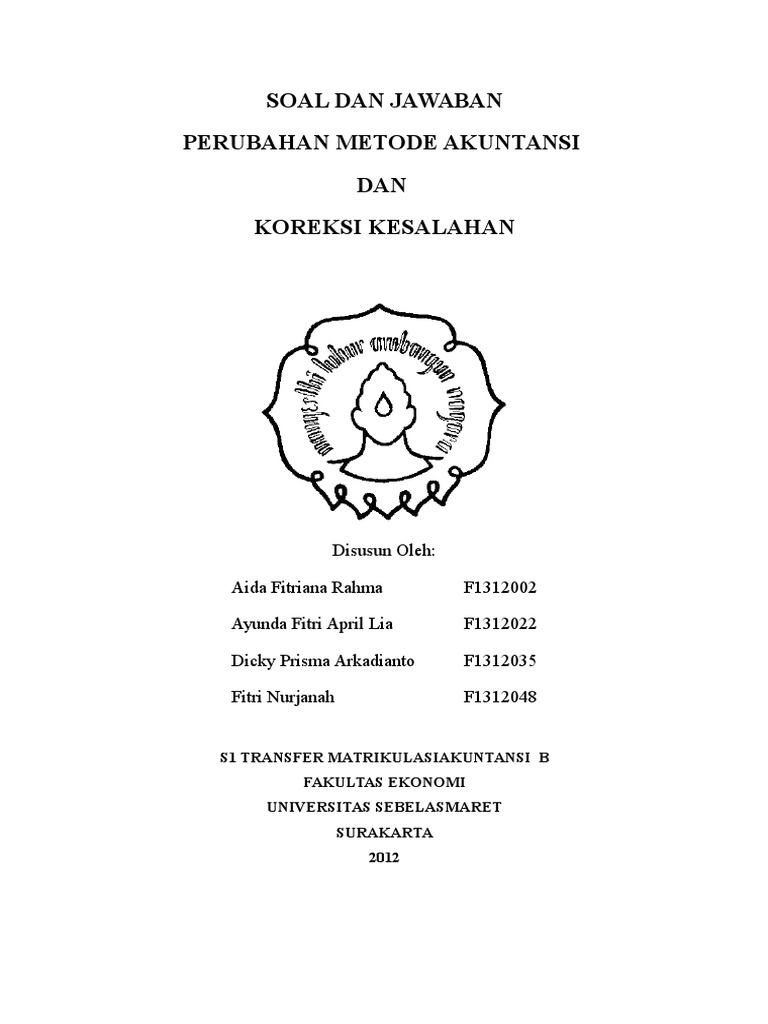 Soal Dan Jawaban Bab Perubahan Metode Akuntansi Dan Koreksi Kesalahan Kelompok 9