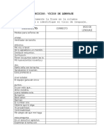 Escriba Correctamente La Frase en La Columna Correspondiente e Identifique El Vicio de Lenguaje. Incorrecto Correcto Vicio de Lenguaje