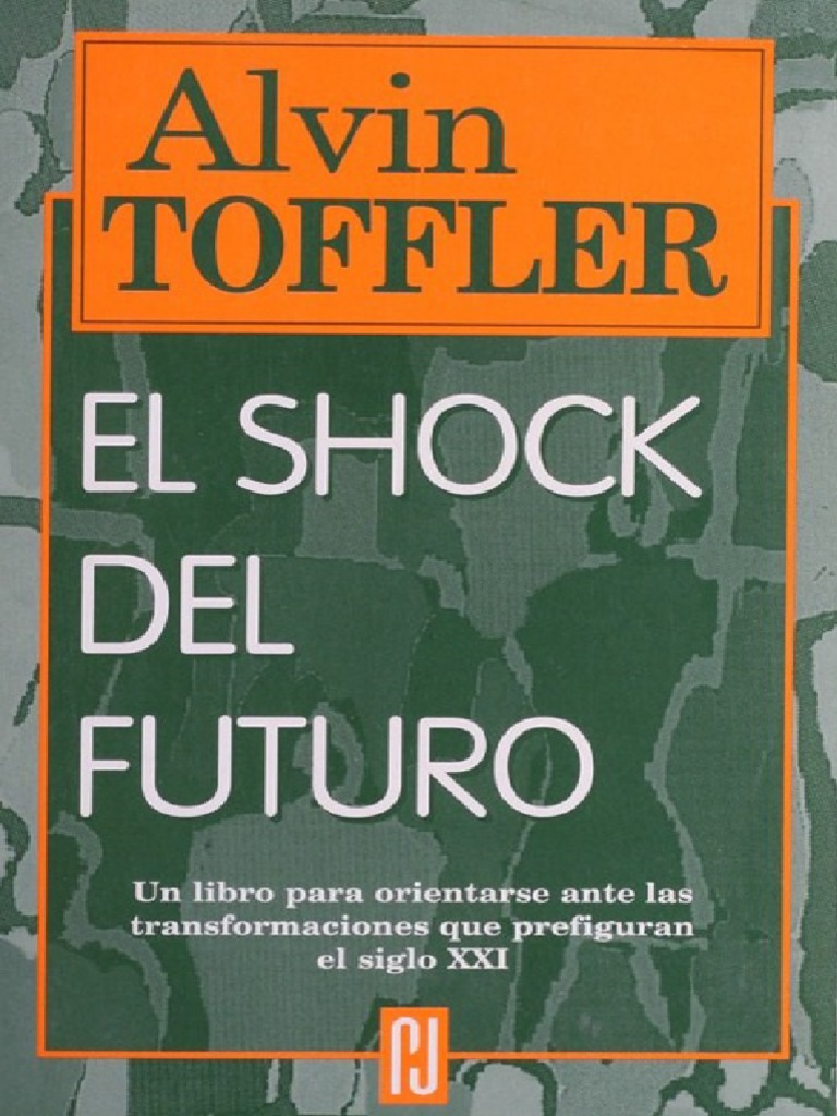 Alba7799-El Schock Del Futuro - Alvin Toffler PDF | PDF | Hora | Sociedad
