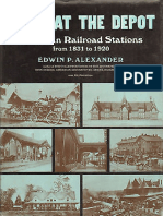 Down at The Depot - American Railroad Stations From 1831 To 1920 (Trains)