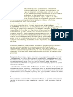 Vemos de Manera Contundente Que Sus Apreciaciones Coinciden en Manifestar Que La Educación Tradicional Es Estática