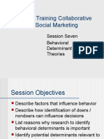 National Training Collaborative For Social Marketing: Session Seven Behavioral Determinant and Theories