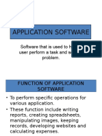 Application Software: Software That Is Used To Help A User Perform A Task and Solve A Problem