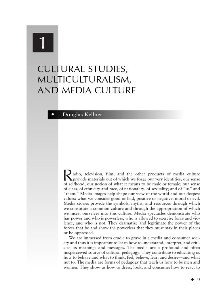 Cultural Studies, Multiculturalism, and Media Culture D. Kellner