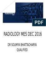 Radiology Mes Dec 2016: DR Soumya Bhattacharya Qualified
