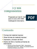 El Libro y Sus Componentes: Preparado Por Iván E. Calimano para El Curso LISC 5300 Catalogación Descriptiva