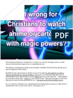 Is It Wrong For Christians To Watch Anime or Cartoons With Magic Powers? (Ben 10 Magic)