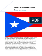 Invito a La Izquierda de Puerto Rico a Que Me Desmienta