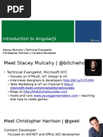 Introduction To Angularjs: Stacey Mulcahy - Technical Evangelist Christopher Harrison - Content Developer