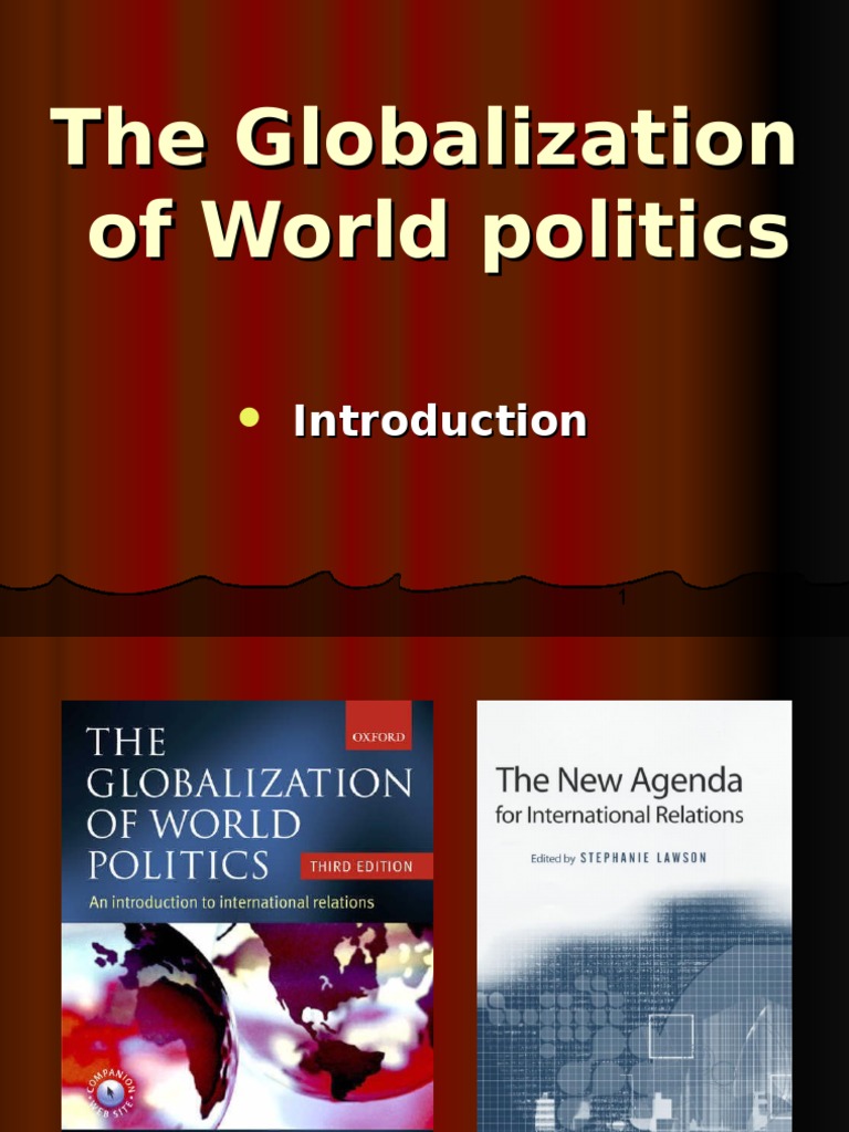 Globalization and World Politics Explained | PDF | International ...